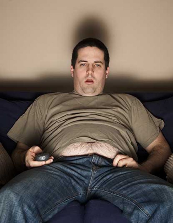 If being a couch potato has taken its toll…
